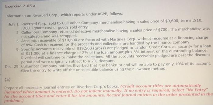  Exercise 7-05 a Information on Riverbed Corp., which reports under ASPE,