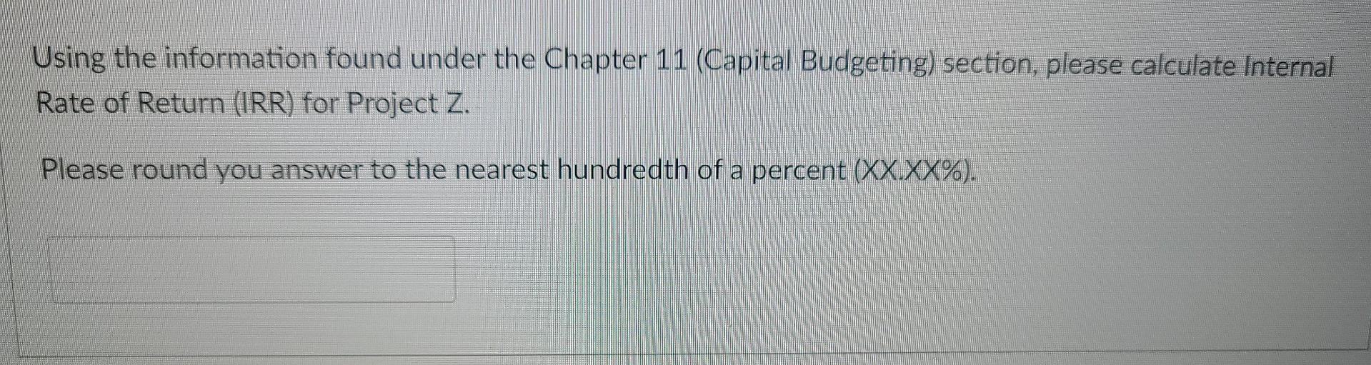 q17 Using the information found under the Chapter 11 (Capital Budgeting) section,