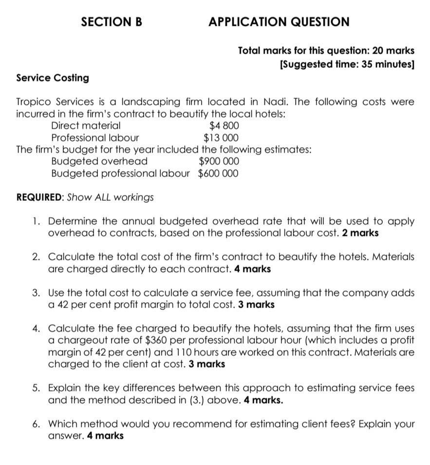  SECTION B APPLICATION QUESTION Total marks for this question: 20 marks