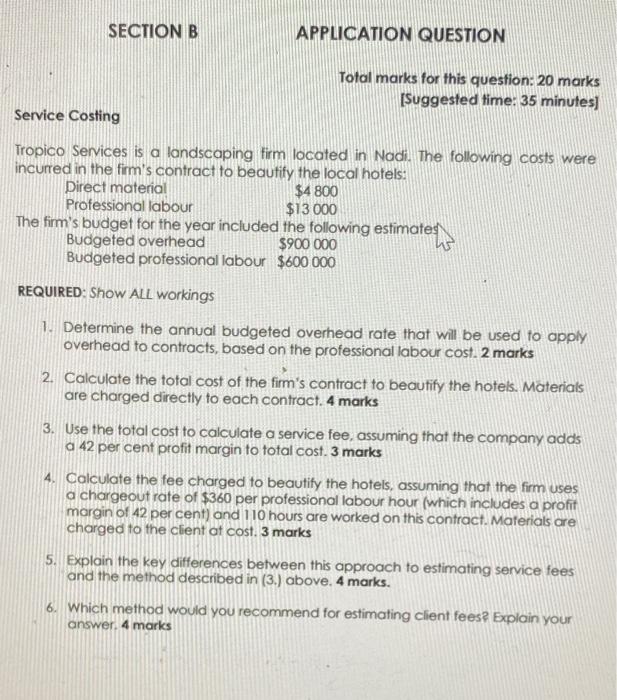  SECTION B APPLICATION QUESTION Total marks for this question: 20 marks
