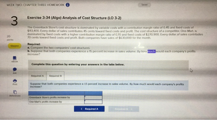 Cost Structure (LO 3-2) The Greenback Store's cost structure is dominated by