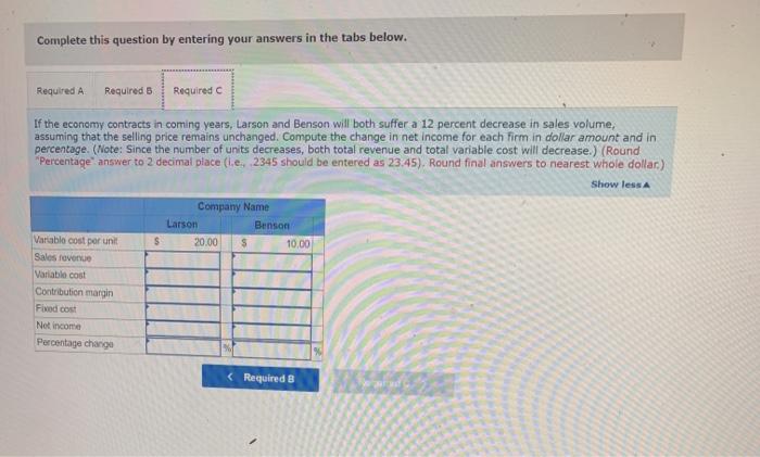 is a venture capitalist facing two alternative investment opportunities. He intends to