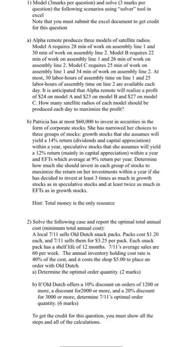  1) Model (3marks per question) and solve (3 marks per question)