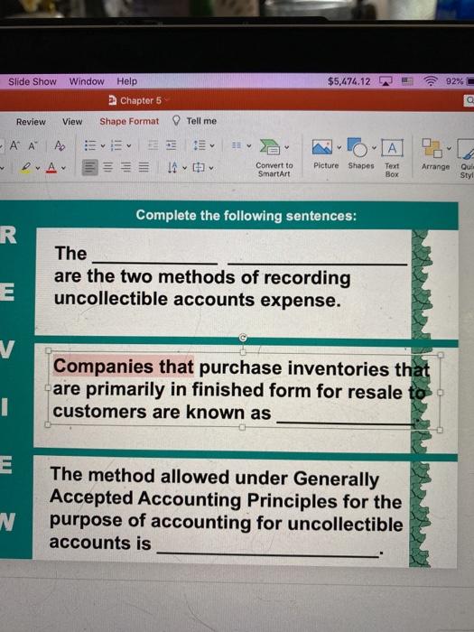  ( Slide Show Window Help $5,474.12 4 92% 0 Chapter 5