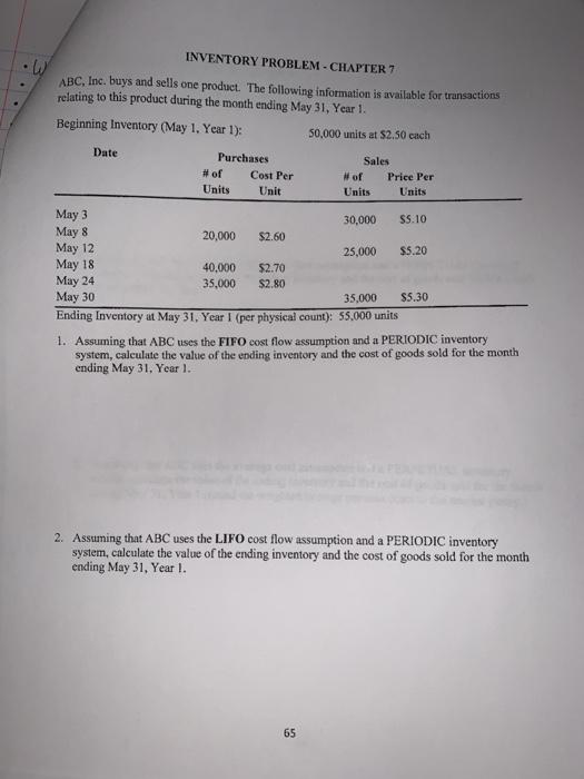  INVENTORY PROBLEM - CHAPTER 7 ABC, Inc. buys and sells one