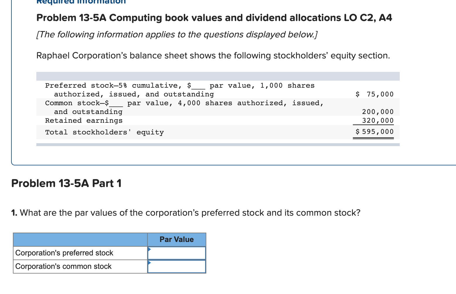  Problem 13-5A Computing book values and dividend allocations LO C2, A4