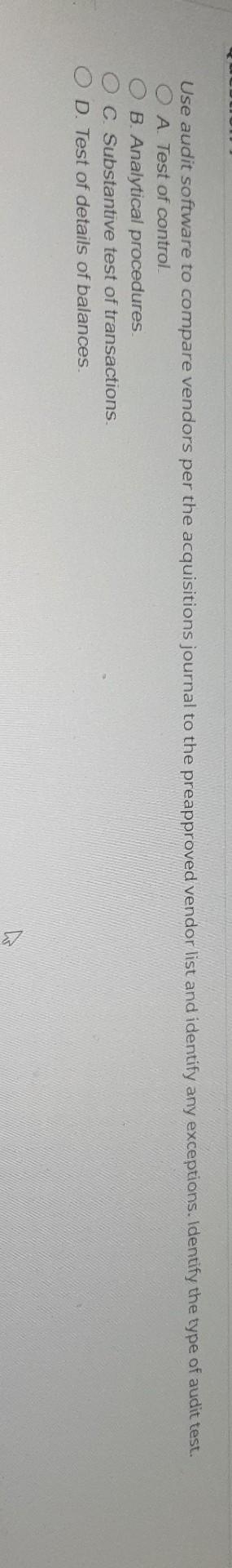 ANSWER ALL ASAP LUL Use audit software to compare vendors per the