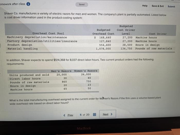  amework after class A Saved Help Save & Exit Submit Shaver
