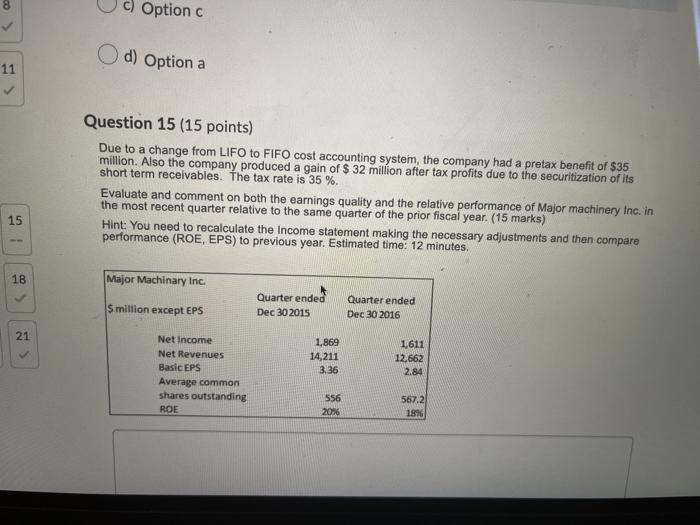  Optionc Od) Option 11 a Question 15 (15 points) Due to
