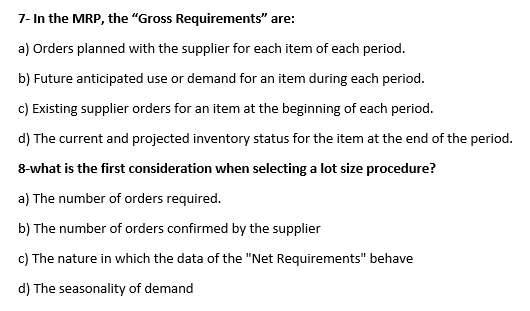 a model to manage the inventory of independent demand: a) ERP b)
