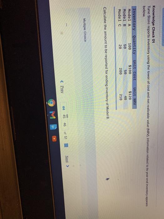  Knowledge Check 01 Tune Store reports inventory using the lower of