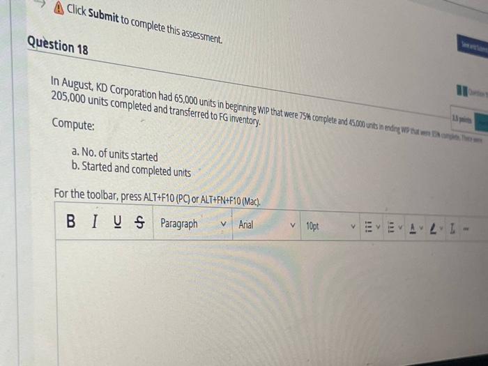  Click Submit to complete this assessment. Question 18 In August, KD