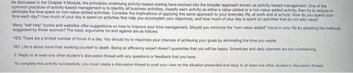  As discussed in the Chapter 4 Module, the principles underlying activity-based