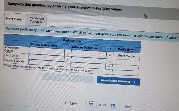 departments (each considered an investment center Investment Center Electronics Sporting goods Galen