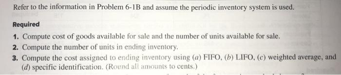  specific identification and weighted average only please Refer to the information