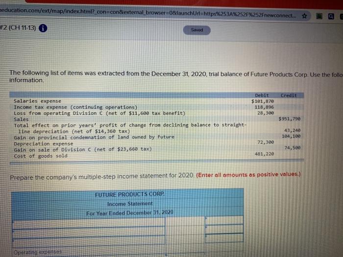  meducation.com/ext/map/index.html?_con=con&external_browser=0&launchUrl=https%253A%252F%252Fnewconnect... #2 (CH 11-13) Saved The following list of items was