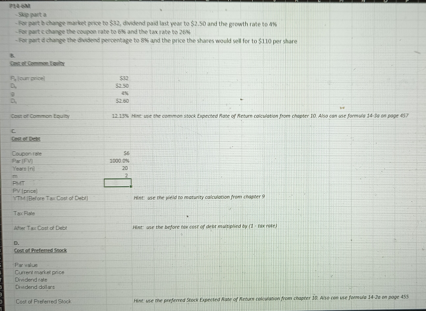 14-6.(Computing individual or component costs of capital) Compute the cost of