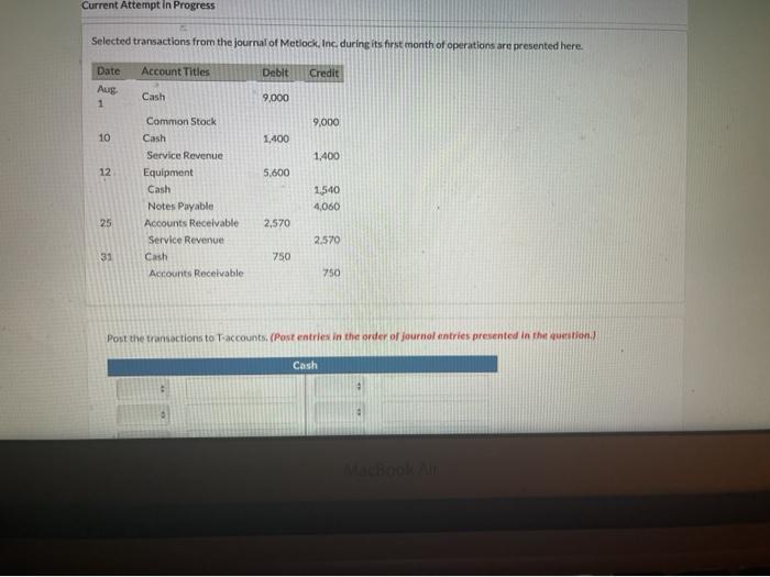  any help? Current Attempt In Progress Selected transactions from the journal