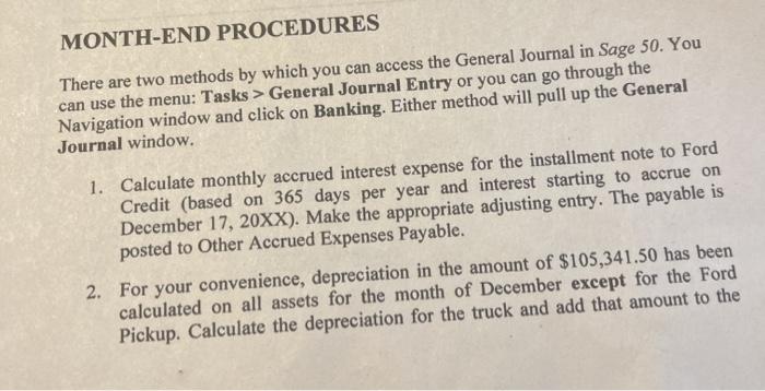  MONTH-END PROCEDURES There are two methods by which you can access