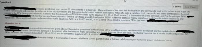  Questions points Consider a mid-sized to located 56 miles outside of