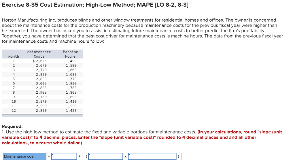  Exercise 8-35 Cost Estimation; High-Low Method; MAPE (LO 8-2, 8-3] Horton