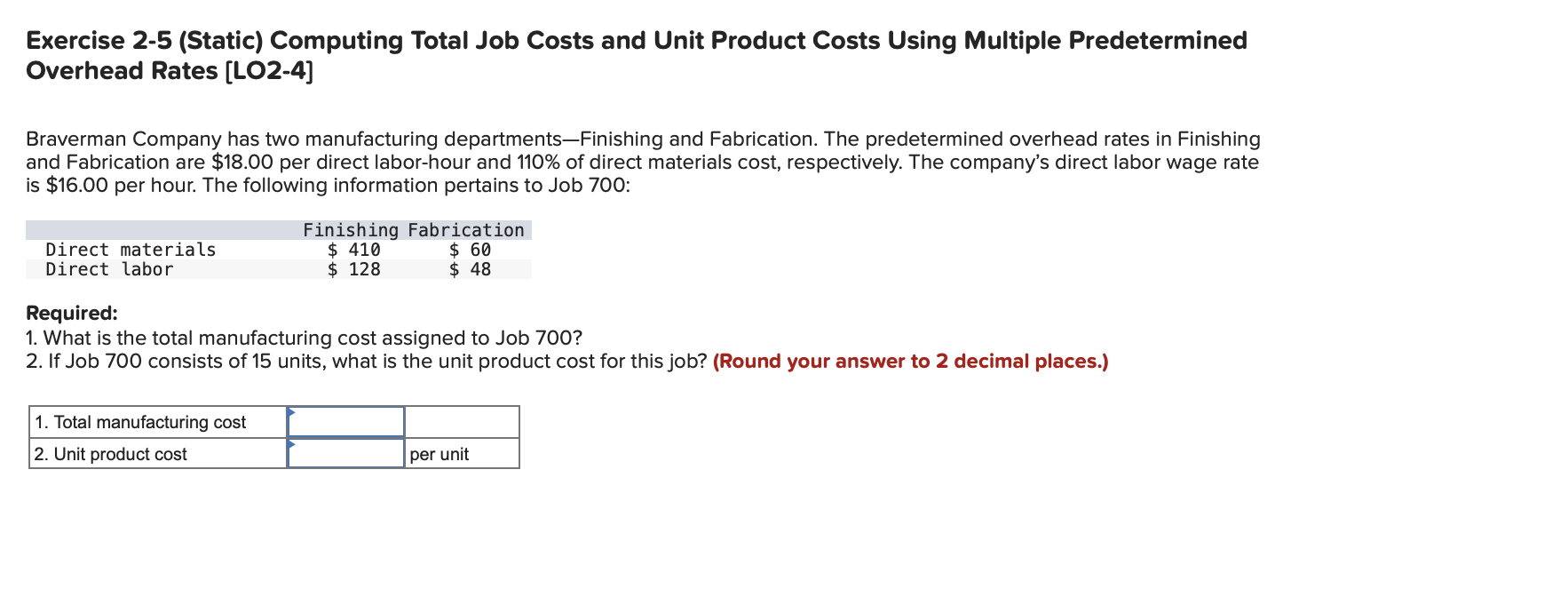 Exercise 2-5 (Static) Computing Total Job Costs and Unit Product Costs