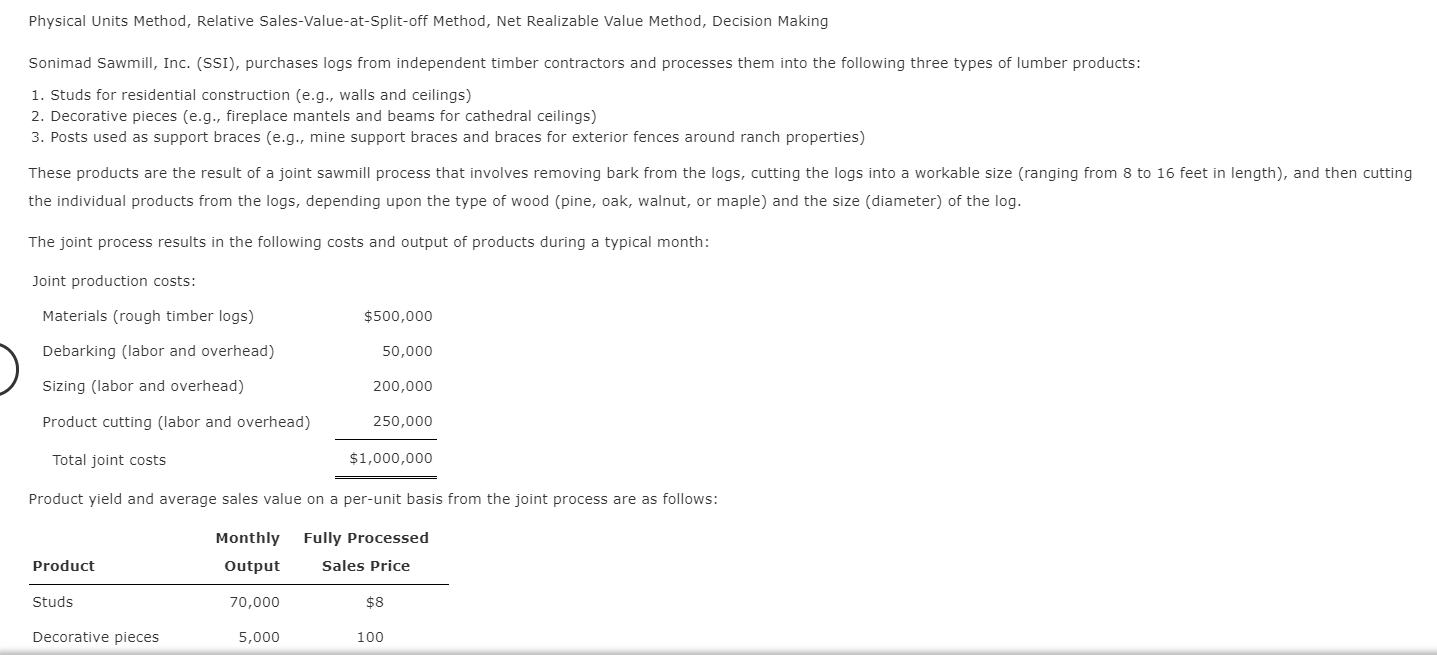 Physical Units Method, Relative Sales-Value-at-Split-off Method, Net Realizable Value Method, Decision