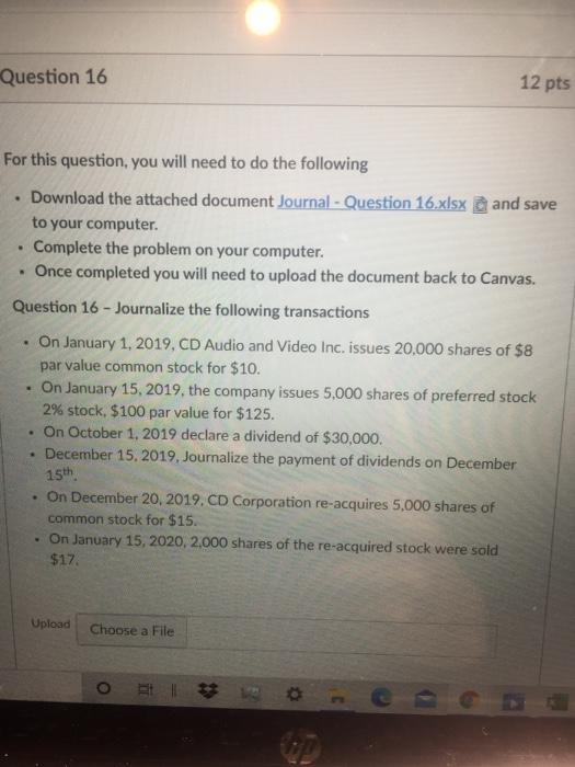  Question 16 12 pts For this question, you will need to