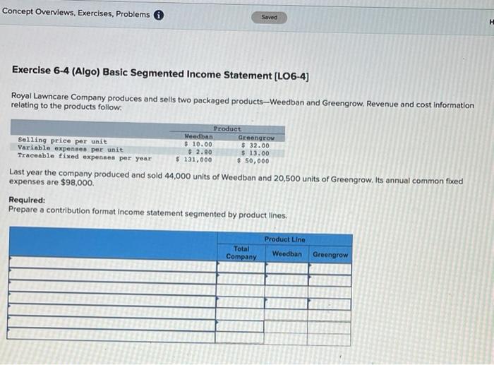  Concept Overviews, Exercises, Problems Saved H Exercise 6-4 (Algo) Basic Segmented