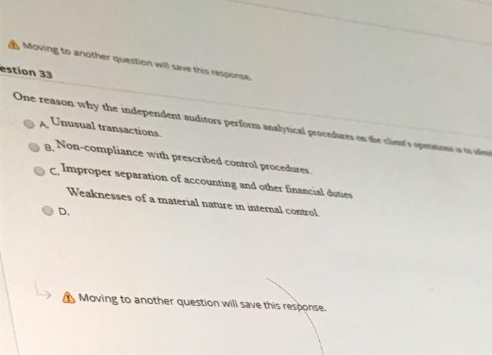  Moving to another question will save this res estion 33 One
