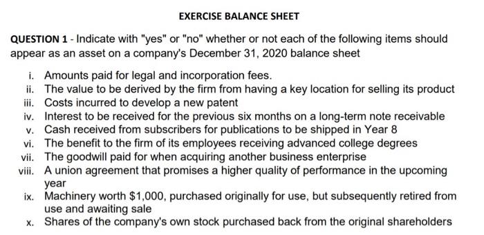  EXERCISE BALANCE SHEET QUESTION 1 - Indicate with "yes" or "no"