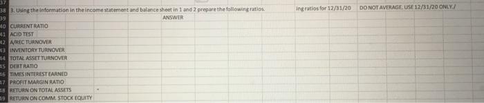  Help!!!!! Ingratios for 12/31/20 DO NOT AVERAGE USE 12/31/20 ONLY/ 38