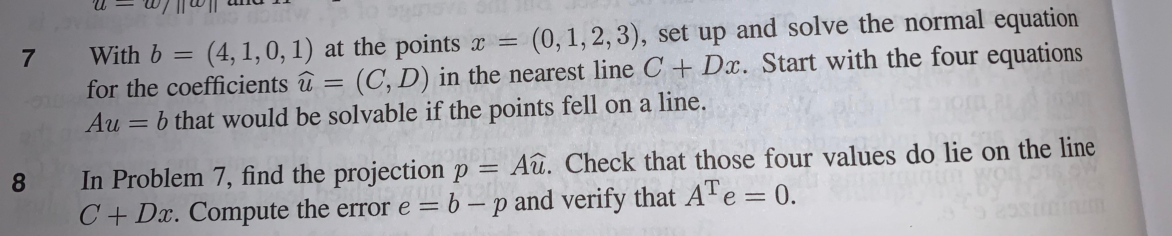 Question 8: 7 With b = (4,1,0,1) at the points x