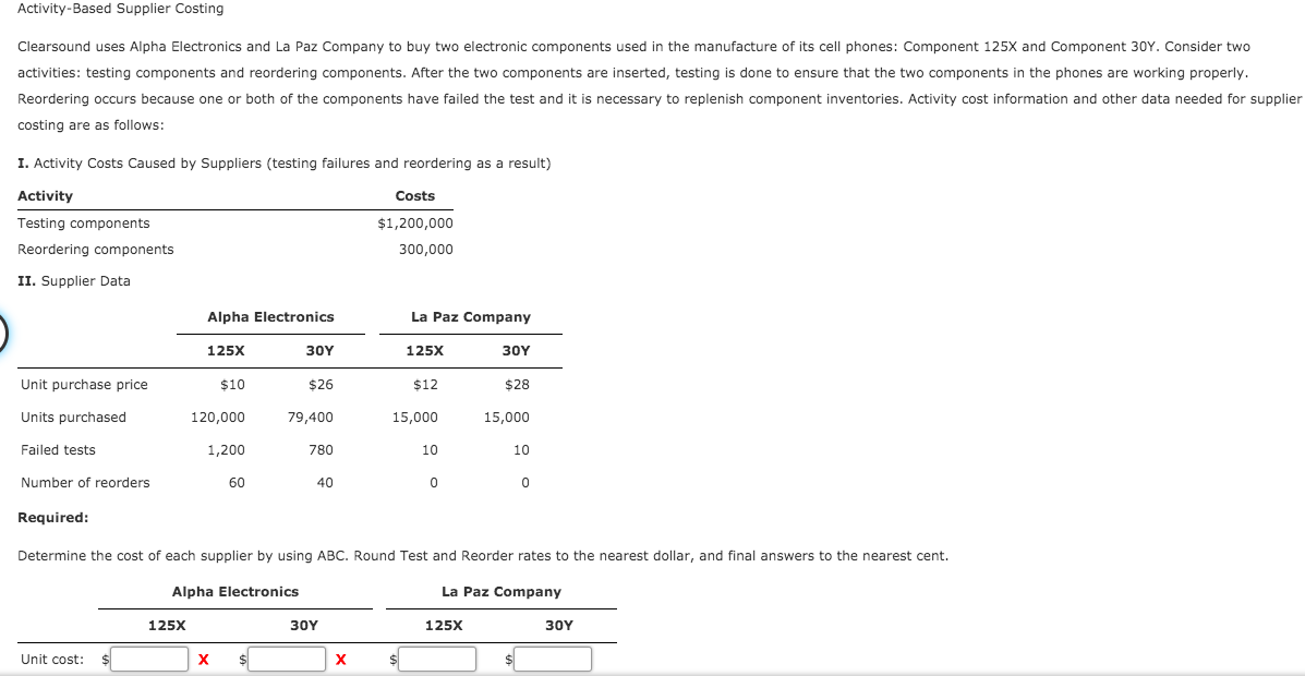  Activity-Based Supplier Costing Clearsound uses Alpha Electronics and La Paz Company