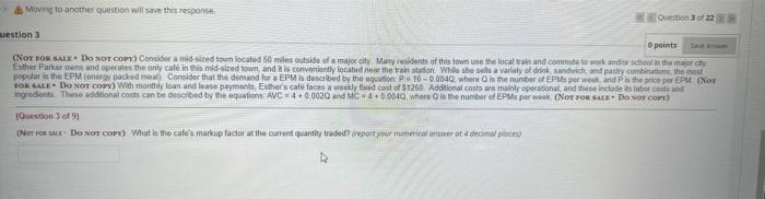  Moving to another question will save this response Question 3 of
