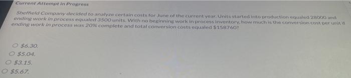  Current Artempt in Progress Shefeld Company decided to analyze certain costs