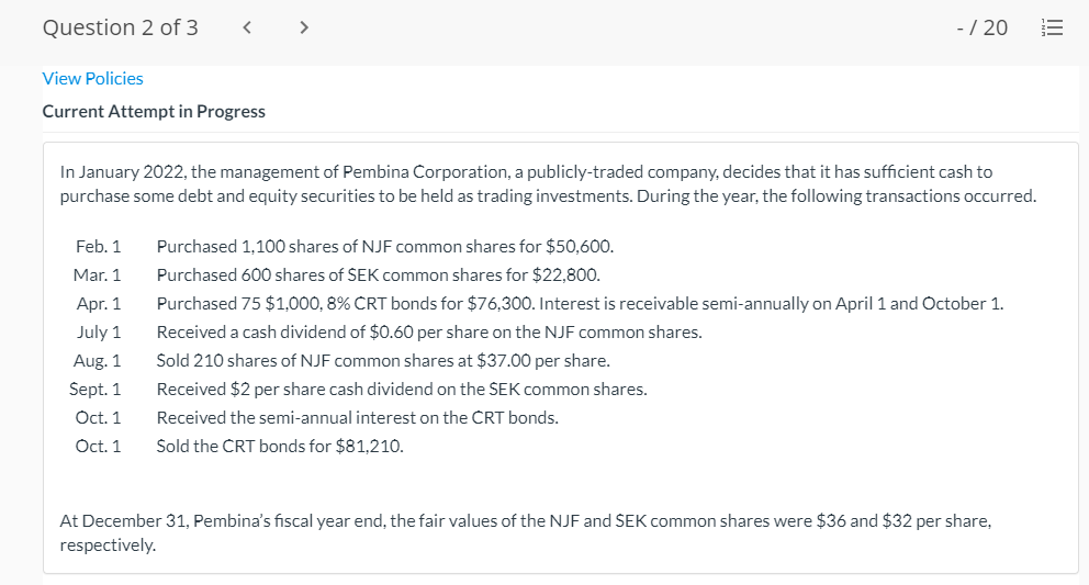  Question 2 of 3 - /20 E View Policies Current Attempt