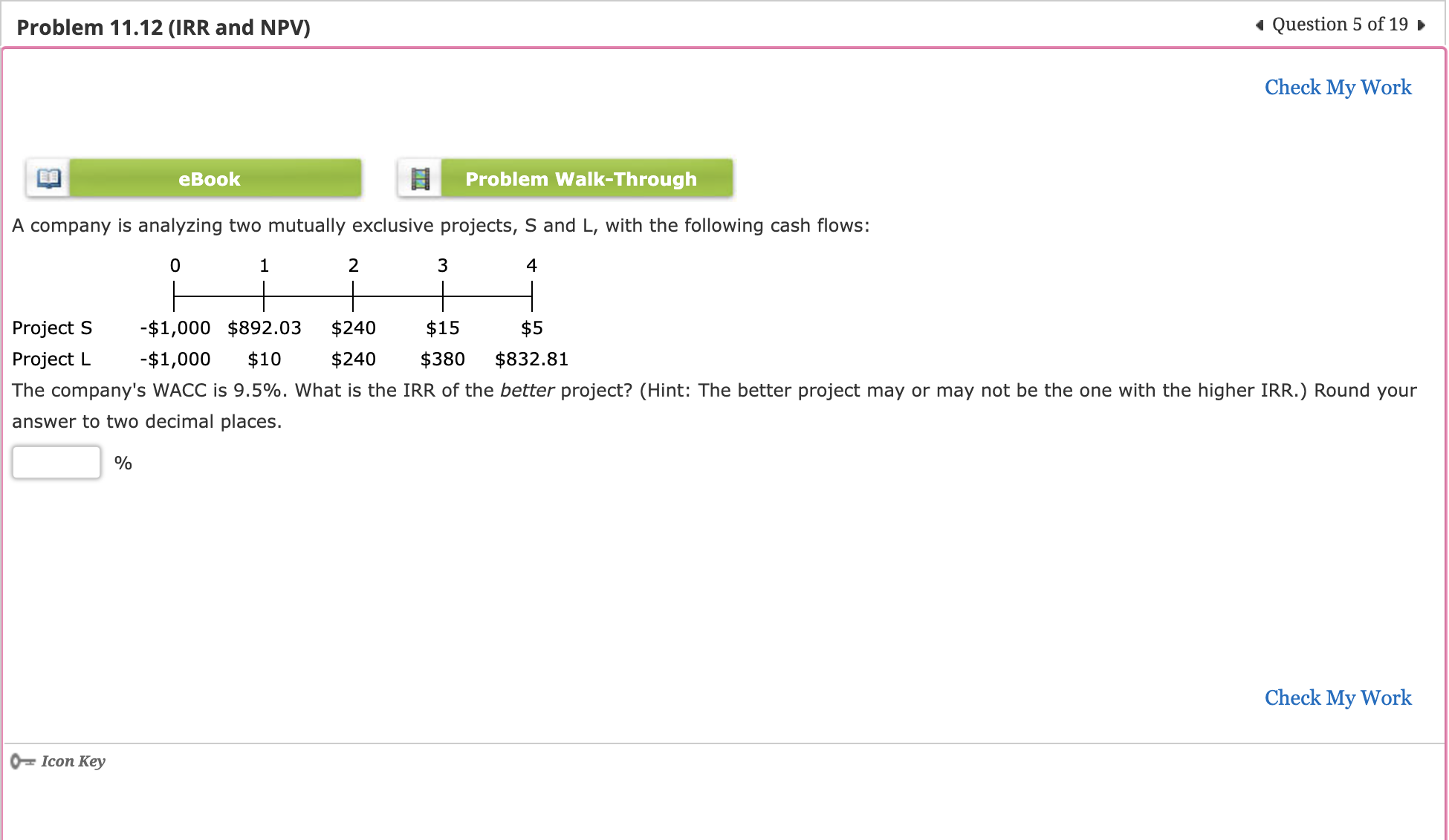  A company is analyzing two mutually exclusive projects, S and L,