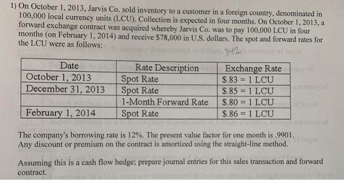  please make sure it is using Cash Flow Hedge! 1) On