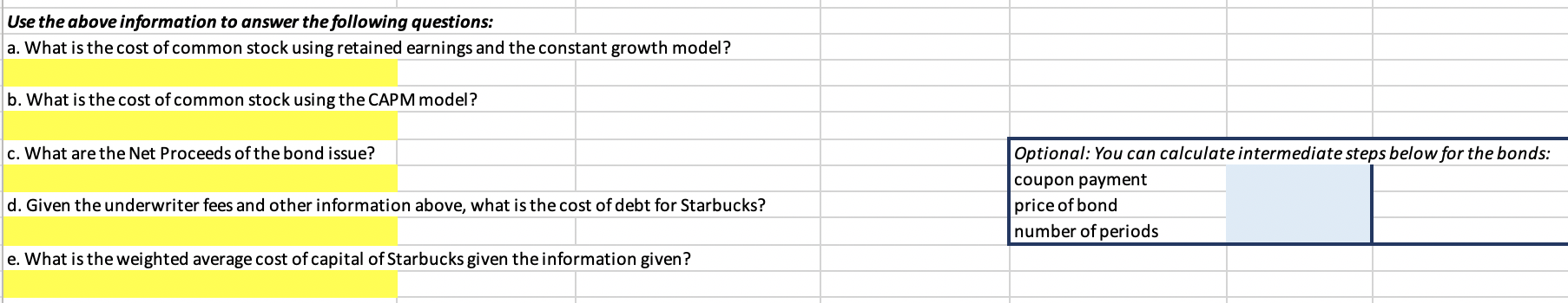 IN THE YELLOW BOXES IN THE CORRECT FORM. 4 decimals for returns