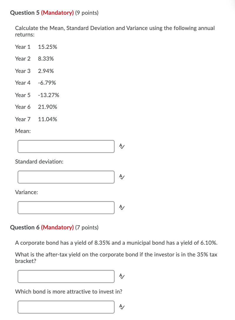 Question 5 (Mandatory) (9 points) Calculate the Mean, Standard Deviation and