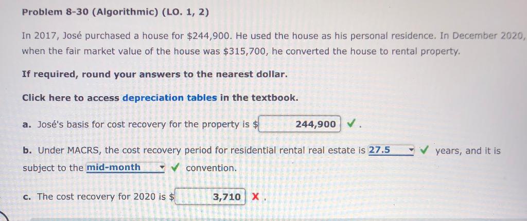 Problem 8-30 (Algorithmic) (LO. 1, 2) In 2017, Jos purchased a
