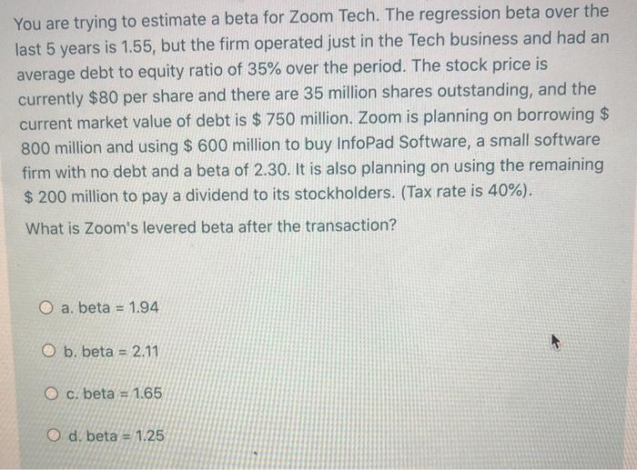  show work You are trying to estimate a beta for Zoom