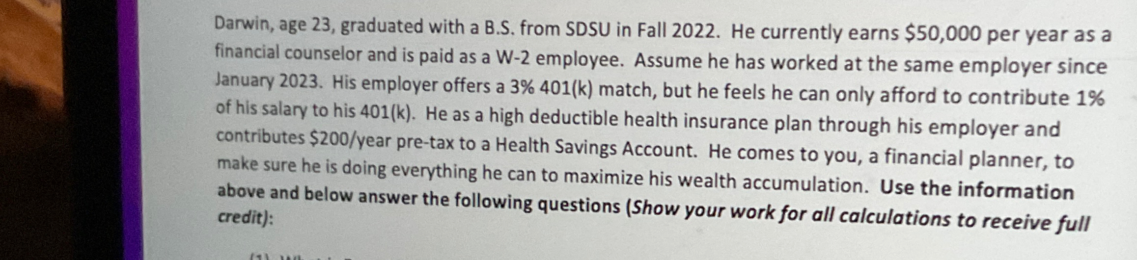  Darwin, age 23, graduated with a B.S. from SDSU in Fall