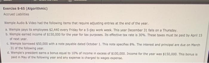  Exercise 8-65 (Algorithmic) Accrued Liabilities Wemple Audio & Video had the
