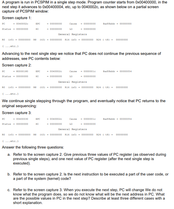  A program is run in PCSPIM in a single step mode.