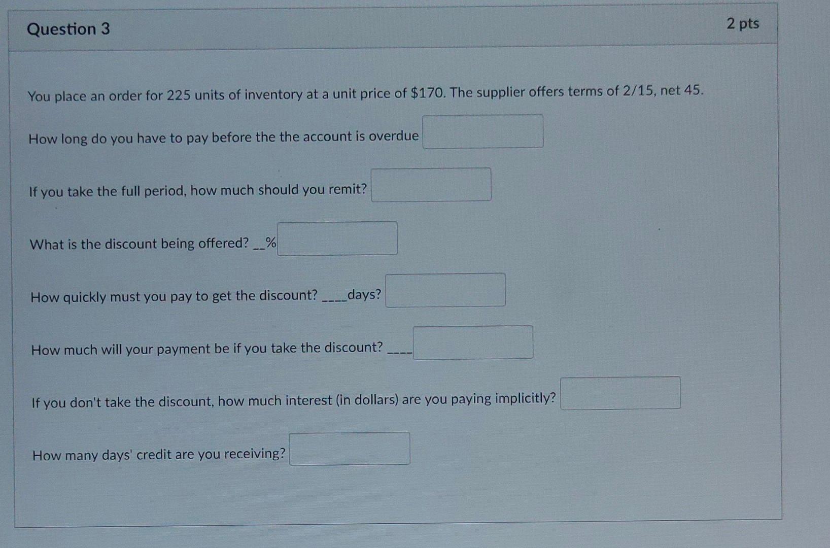 Please answer full question. You place an order for 225 units