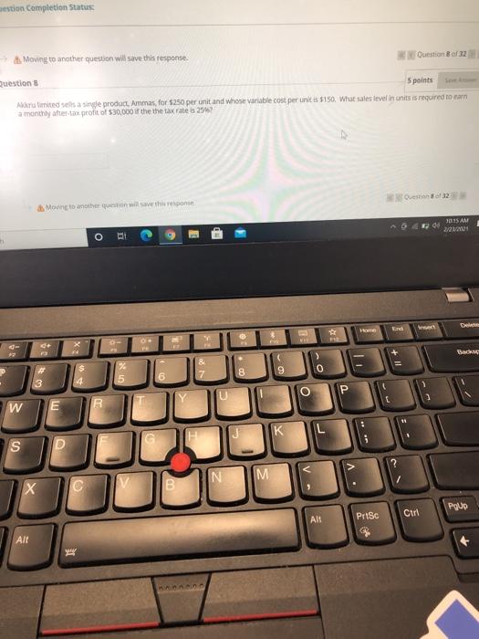  estion Completion Status: Moving to another question will save this response