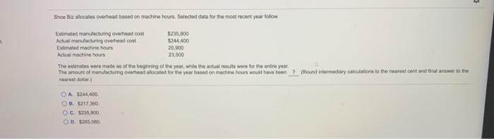  Shoe Biz alocates overhead based on machine hours: Selected data for
