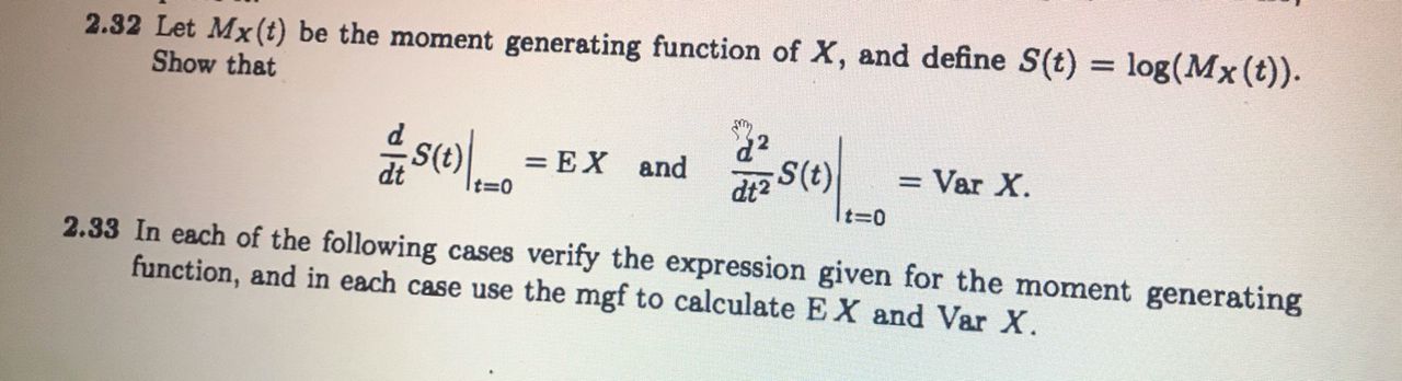 2.32 Let Mx(t) be the moment generating function of X, and